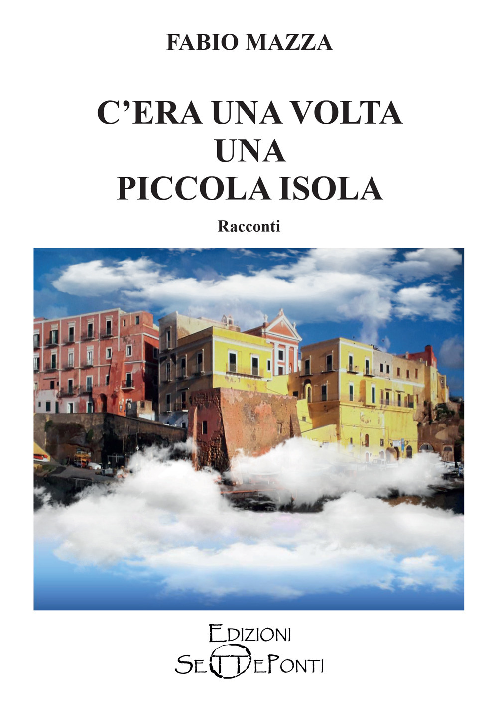 C'era una volta una piccola isola