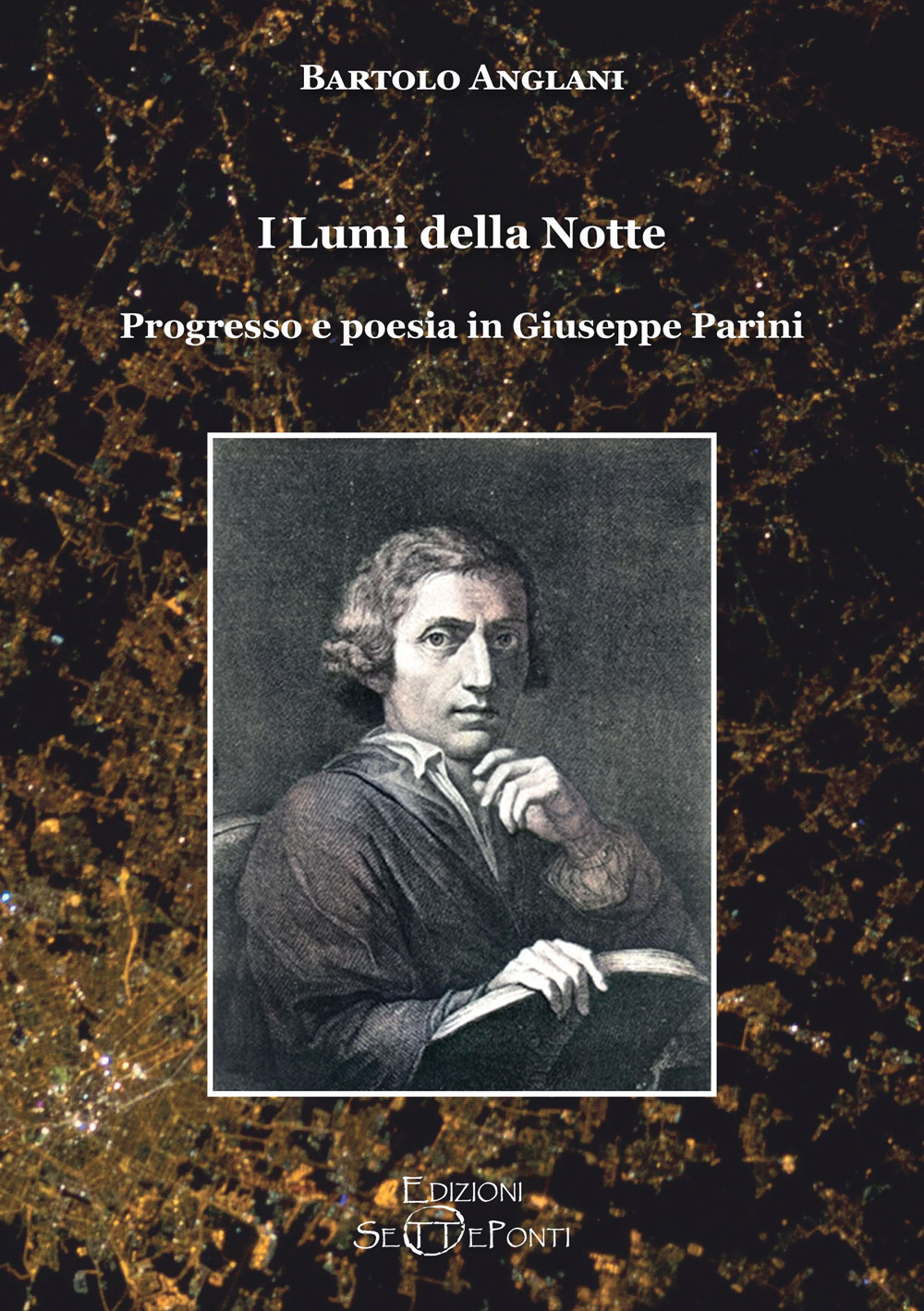 I lumi della notte. Progresso e poesia in Giuseppe Parini