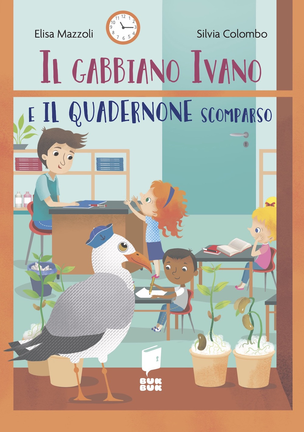 Il gabbiano Ivano e il quadernone scomparso. Tutti a scuola