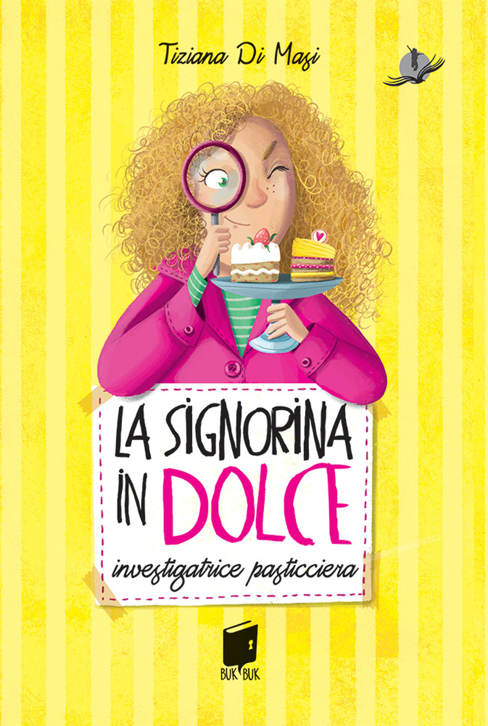 La signorina in dolce. Investigatrice pasticciera