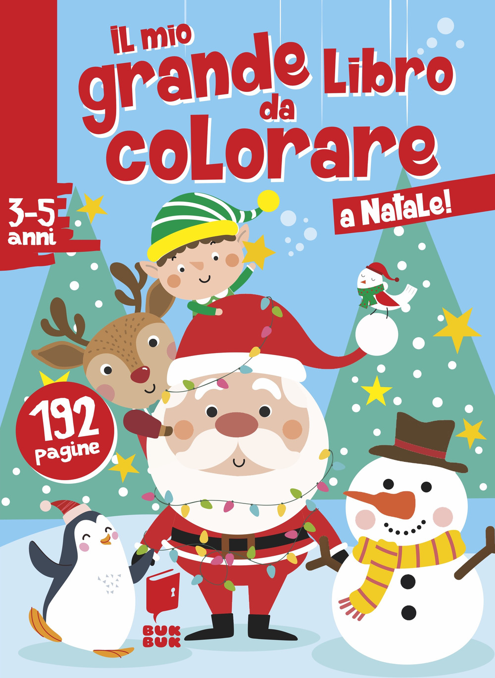 A Natale! Il mio grande libro da colorare