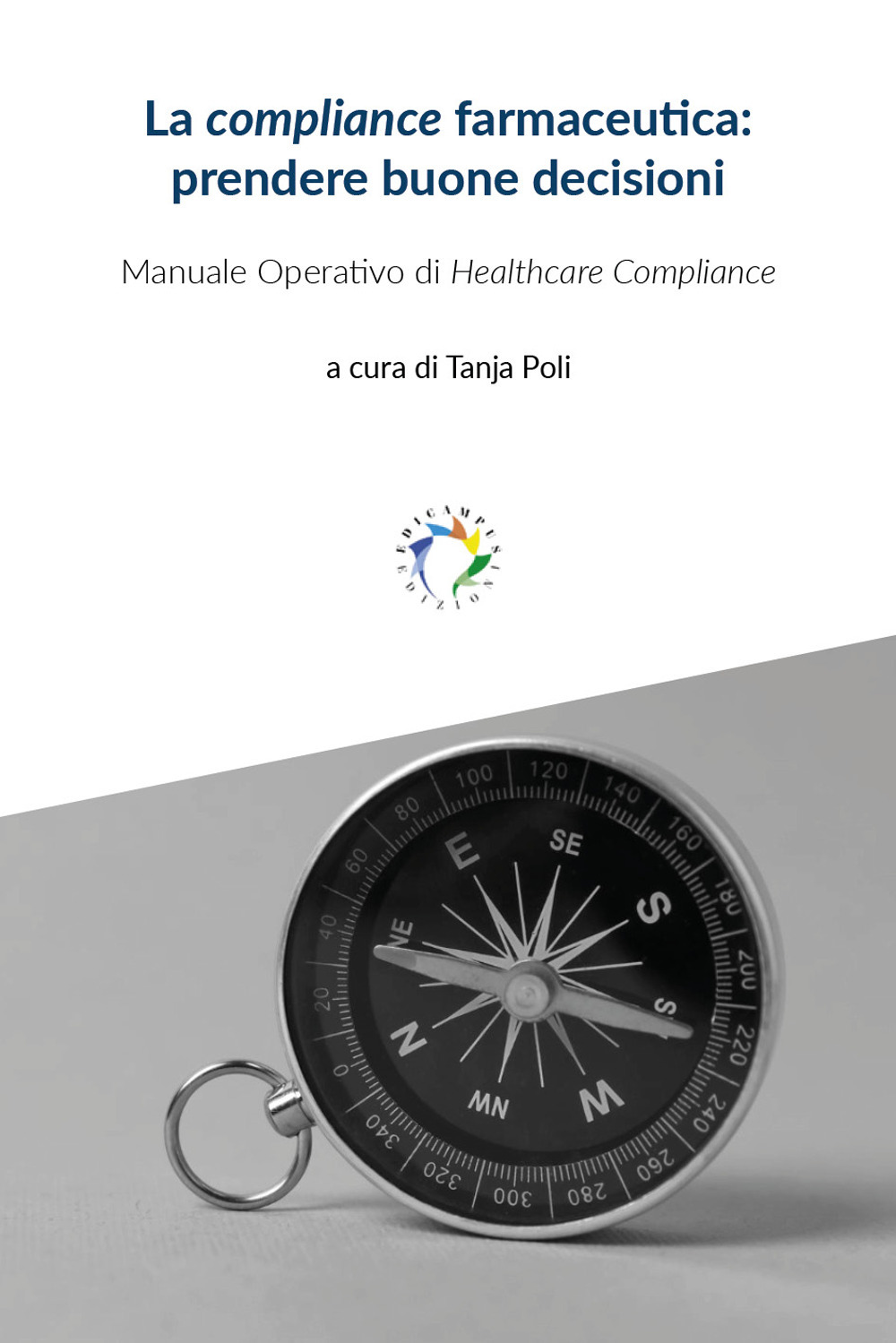 La compliance farmaceutica: prendere buone decisioni