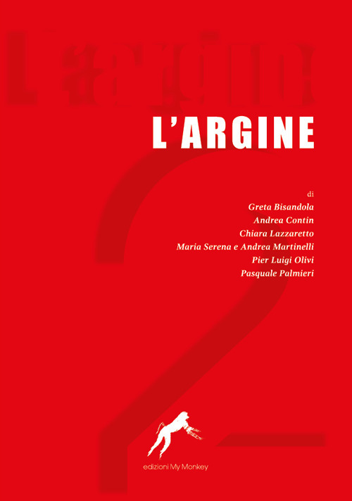 L'argine. Vol. 2