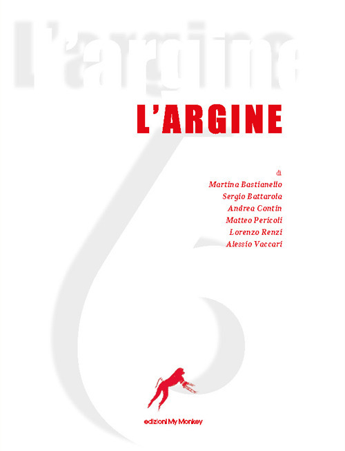 L'argine. Vol. 6