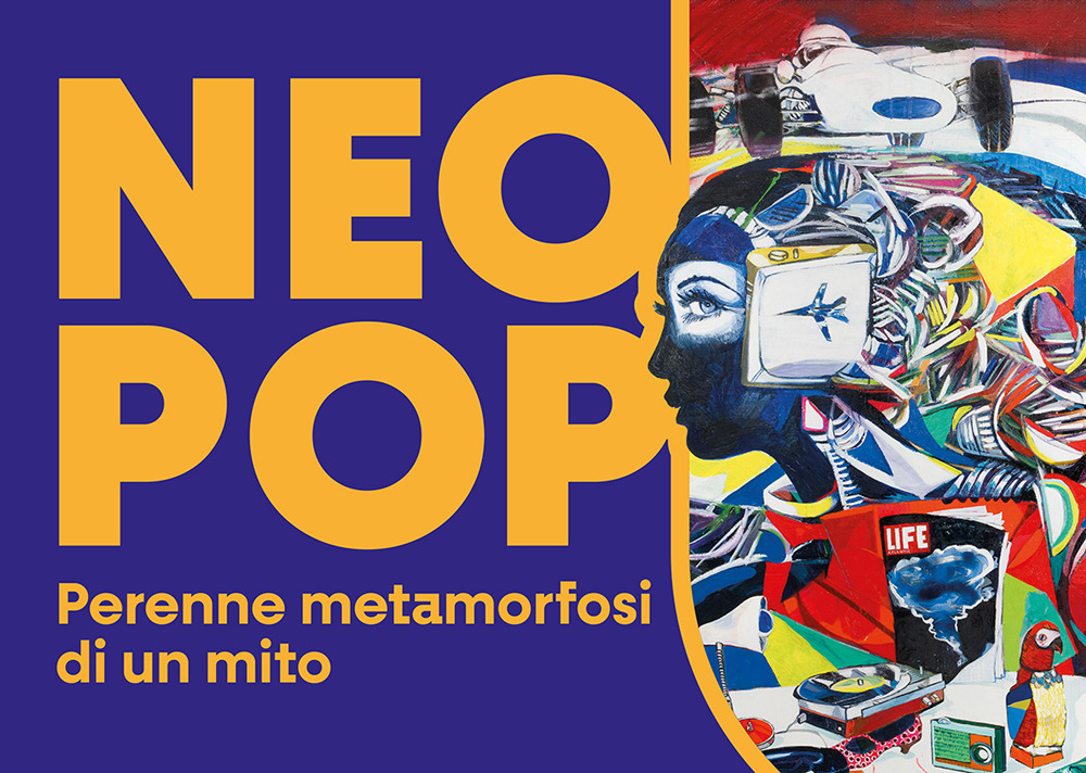 Neo Pop. Perenne metamorfosi di un mito