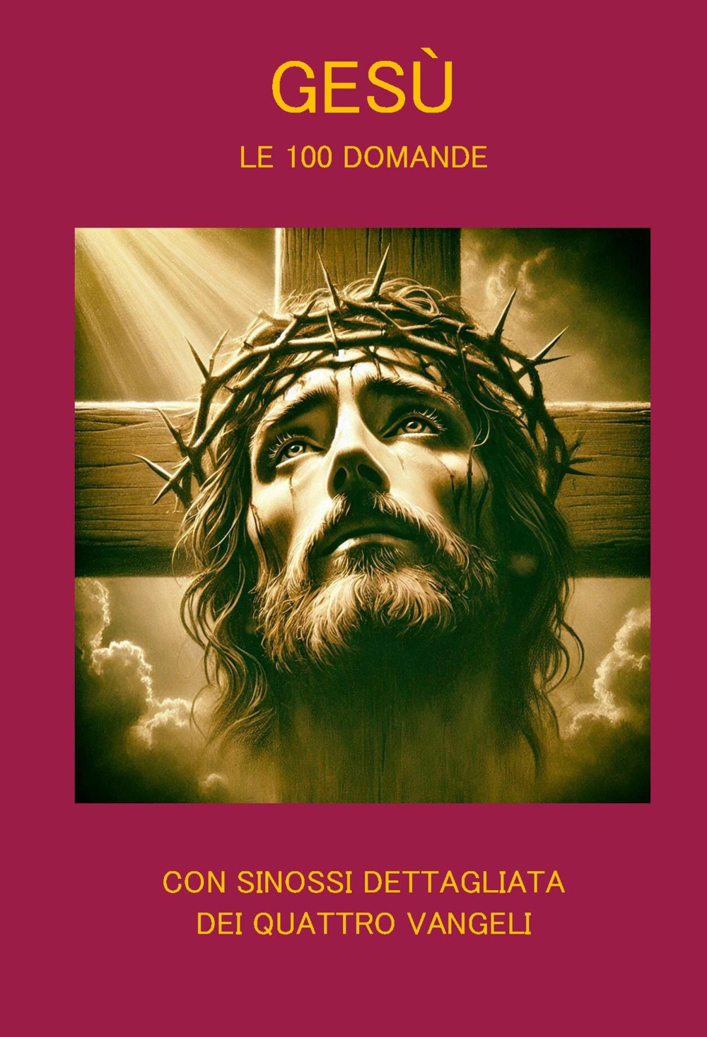 Gesù. Le 100 domande