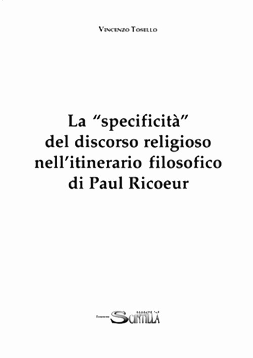 La «specificità» del discorso religioso nell'itinerario filosofico di Paul Ricoeur