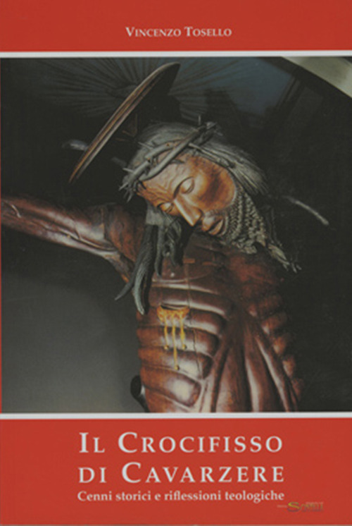 Il Crocifisso di Cavarzere. Cenni storici e riflessioni teologiche