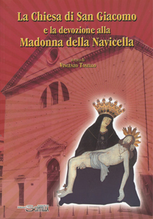 La Chiesa di San Giacomo e la devozione alla Madonna della Navicella