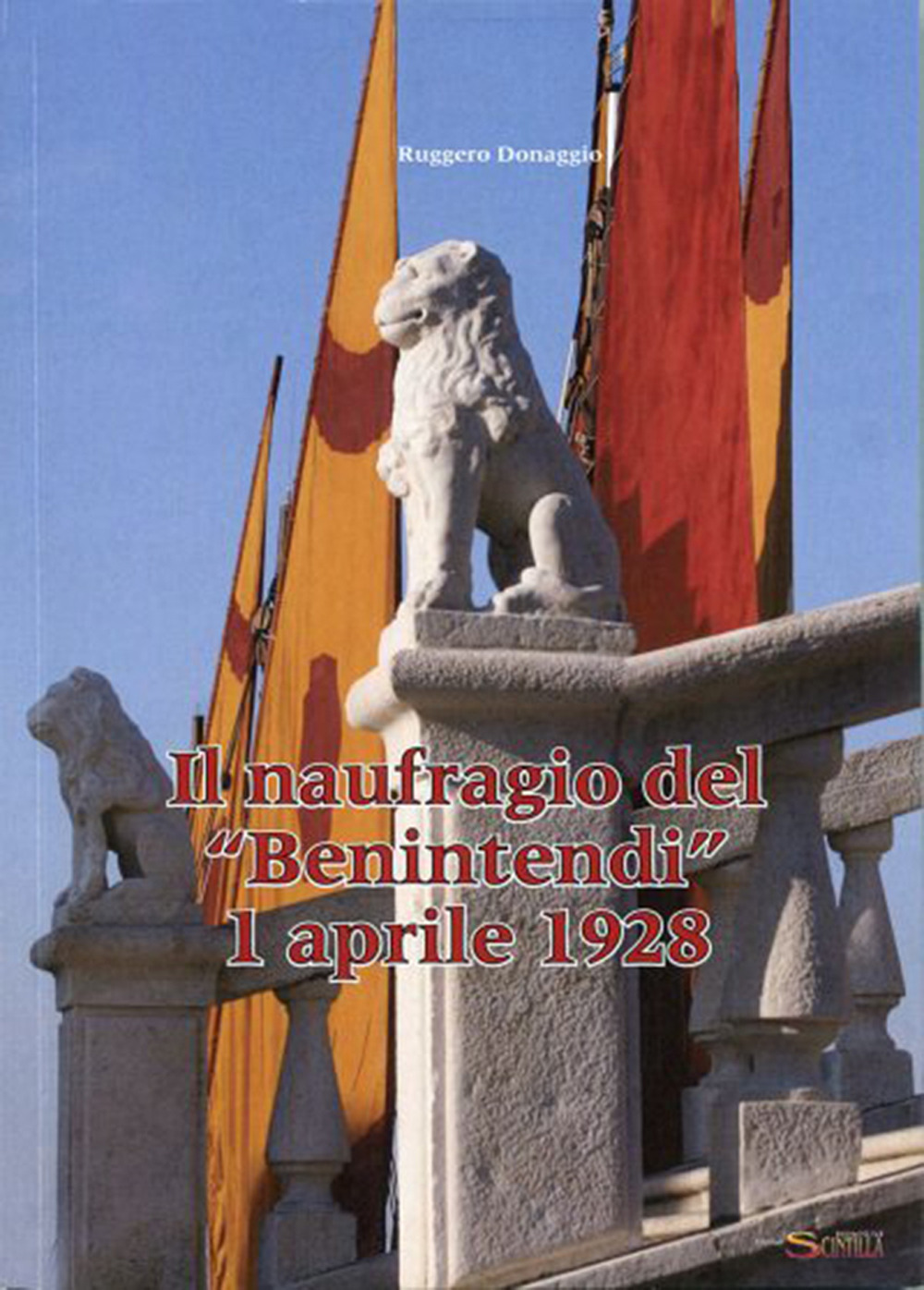 Il naufragio del «Benintendi». 1 aprile 1928