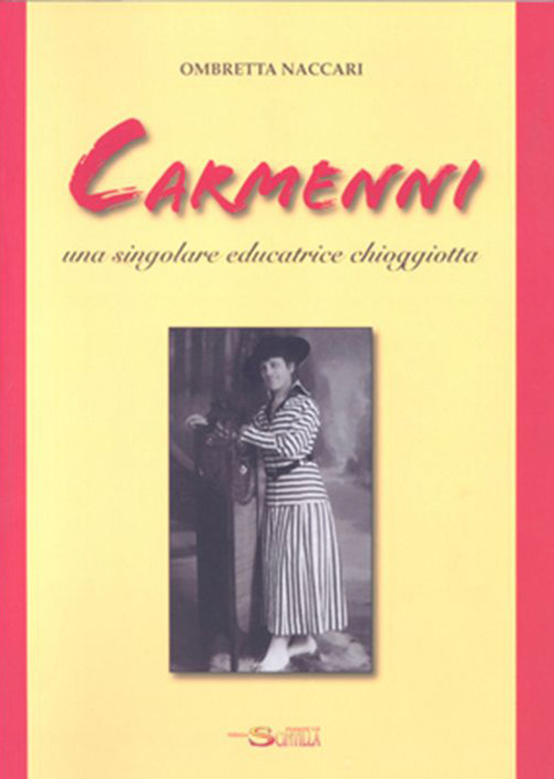 Carmenni. Una singolare educatrice chioggiotta
