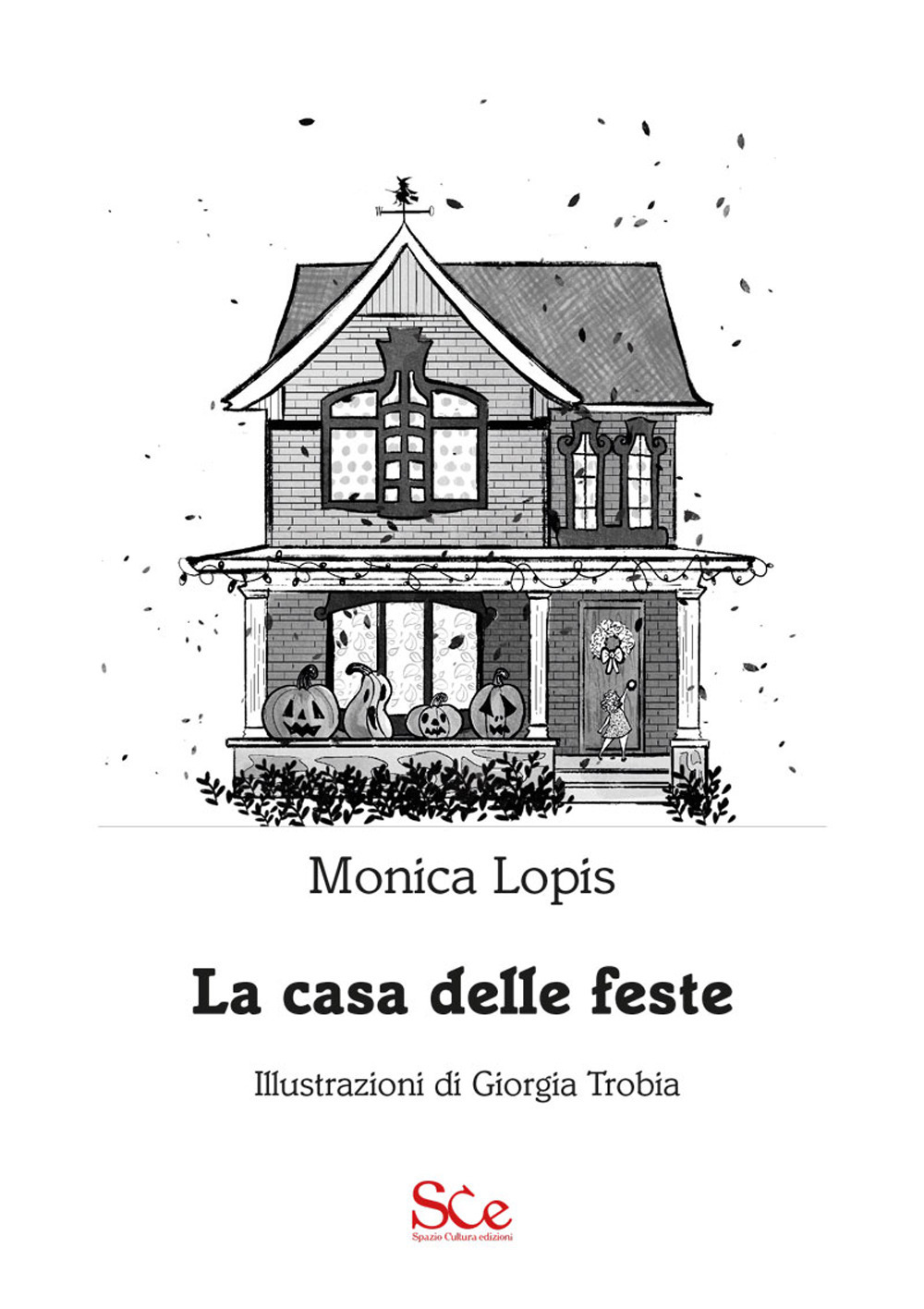 La casa delle feste