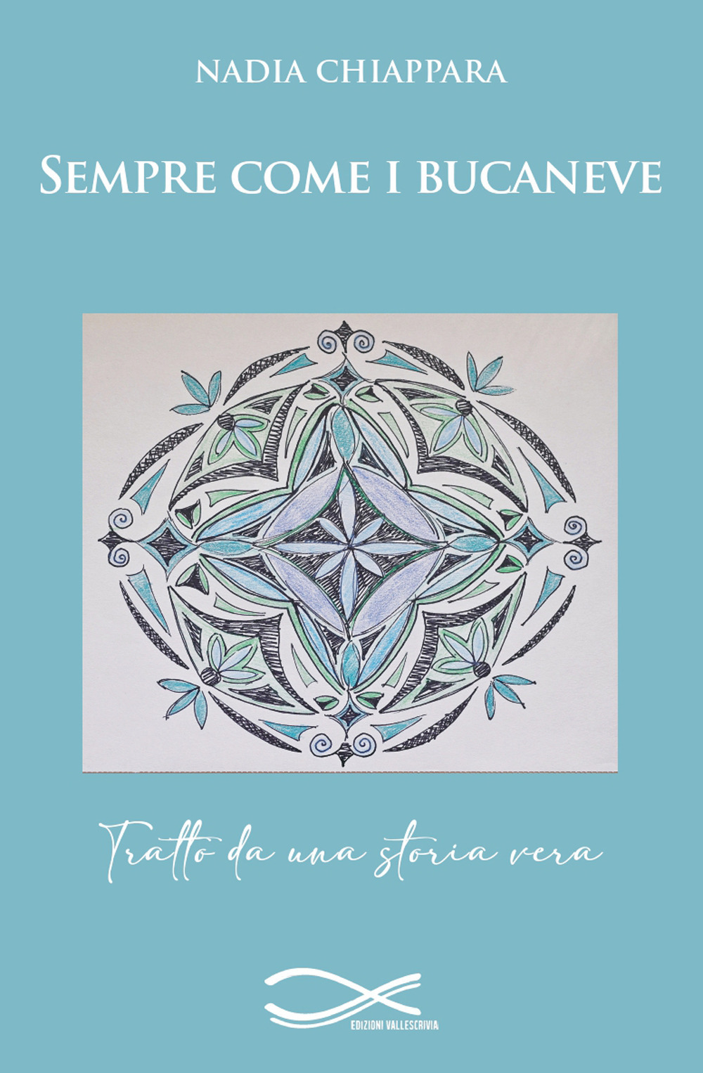 Sempre come i bucaneve