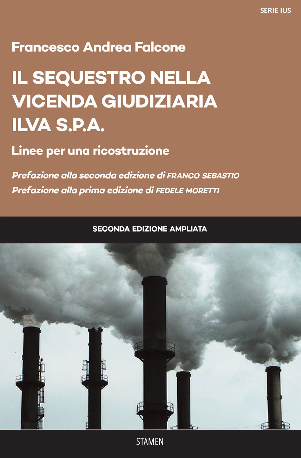Il sequestro nella vicenda giudiziaria ILVA S.p.a. Linee per una ricostruzione