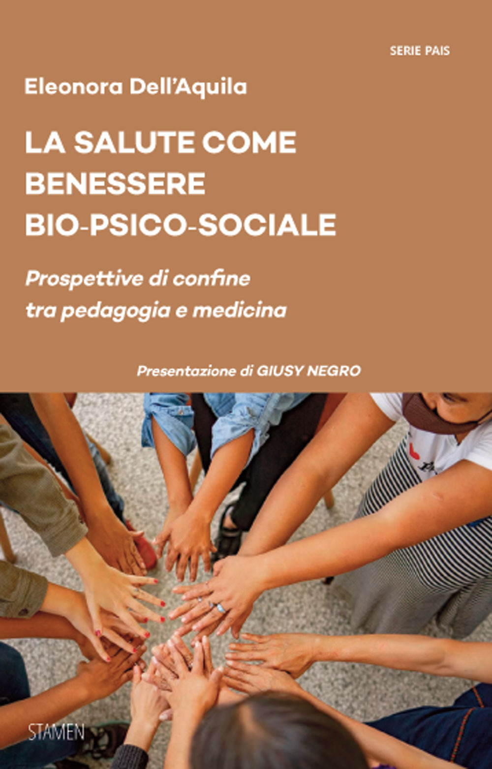La salute come benessere bio-psico-sociale. Prospettive di confine tra pedagogia e medicina