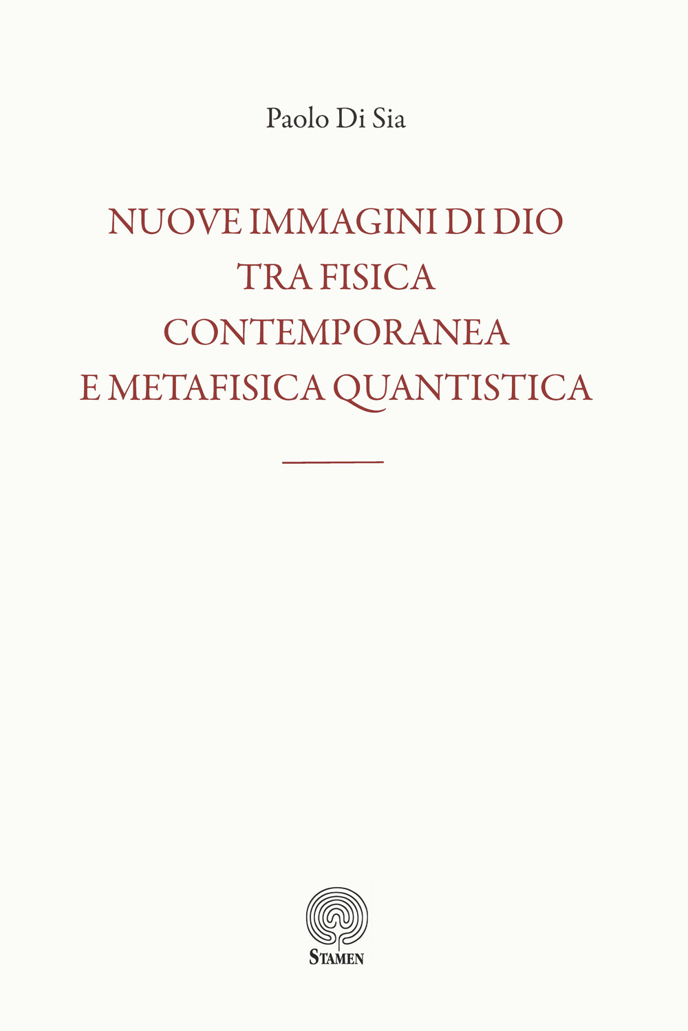 Nuove immagini di Dio tra fisica contemporanea e metafisica quantistica