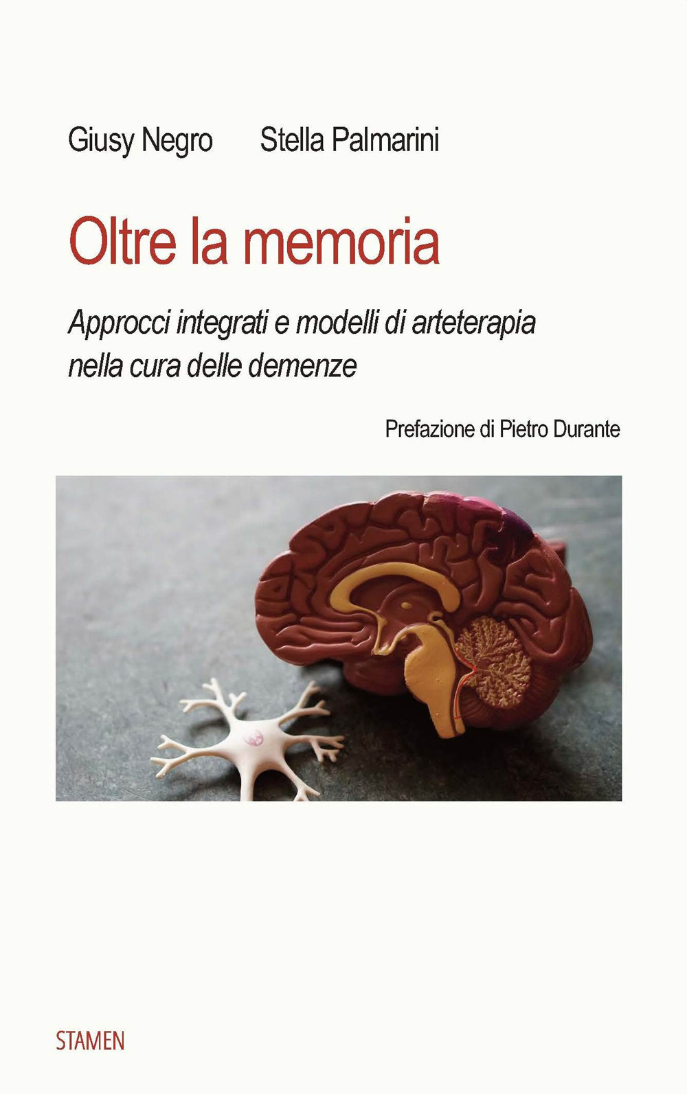 Oltre la memoria. Approcci integrati e modelli di arteterapia nella cura delle demenze