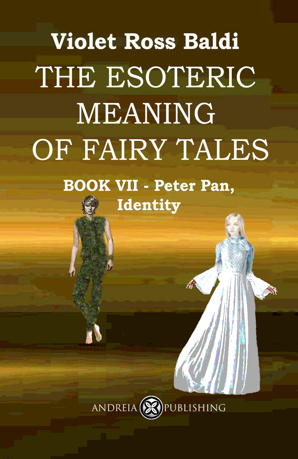 The esoteric meaning of fairy tales. Vol. 7: Peter Pan, Identity