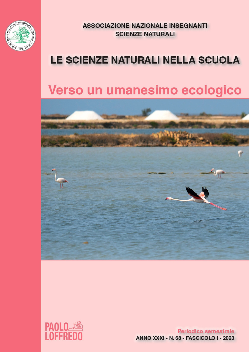 Le scienze naturali nella scuola. Vol. 68: Verso un umanesimo ecologico