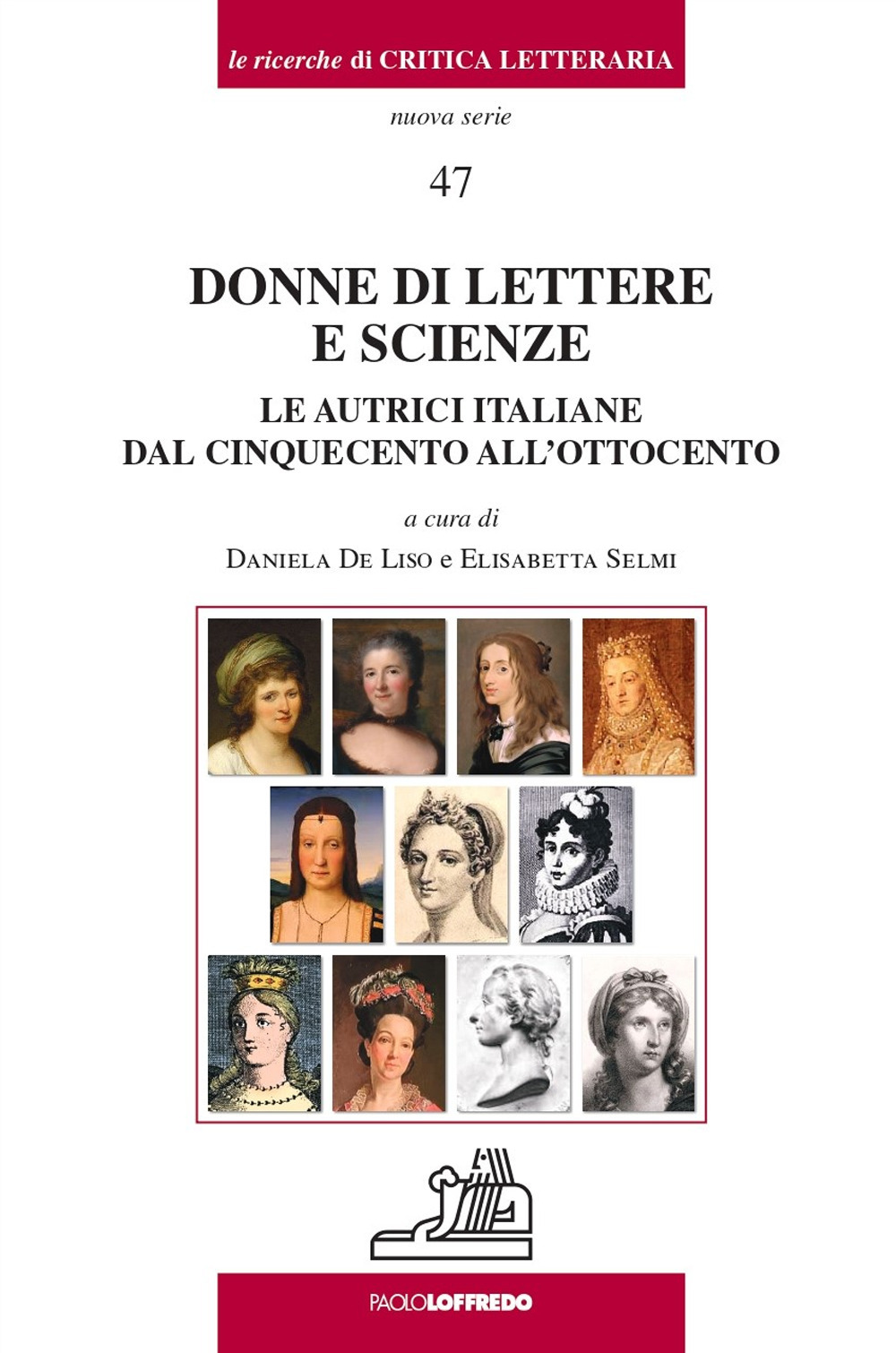 Donne di lettere e scienze. Le autrici italiane dal cinquecento all’ottocento