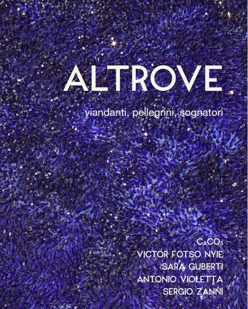 Altrove. Viandanti, pellegrini, sognatori
