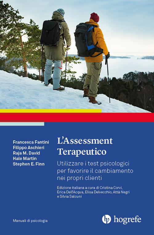 L'assessment terapeutico. Utilizzare i test psicologici per favorire il cambiamento nei propri clienti