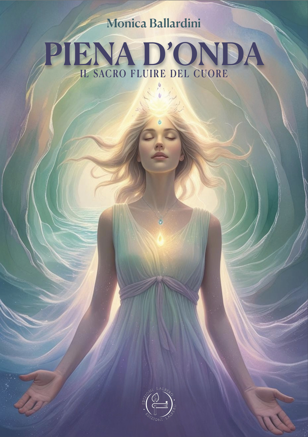 Piena d'onda. Il sacro fluire del cuore