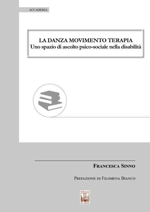 La danza movimento terapia. Uno spazio di ascolto psico-sociale nella disabilità