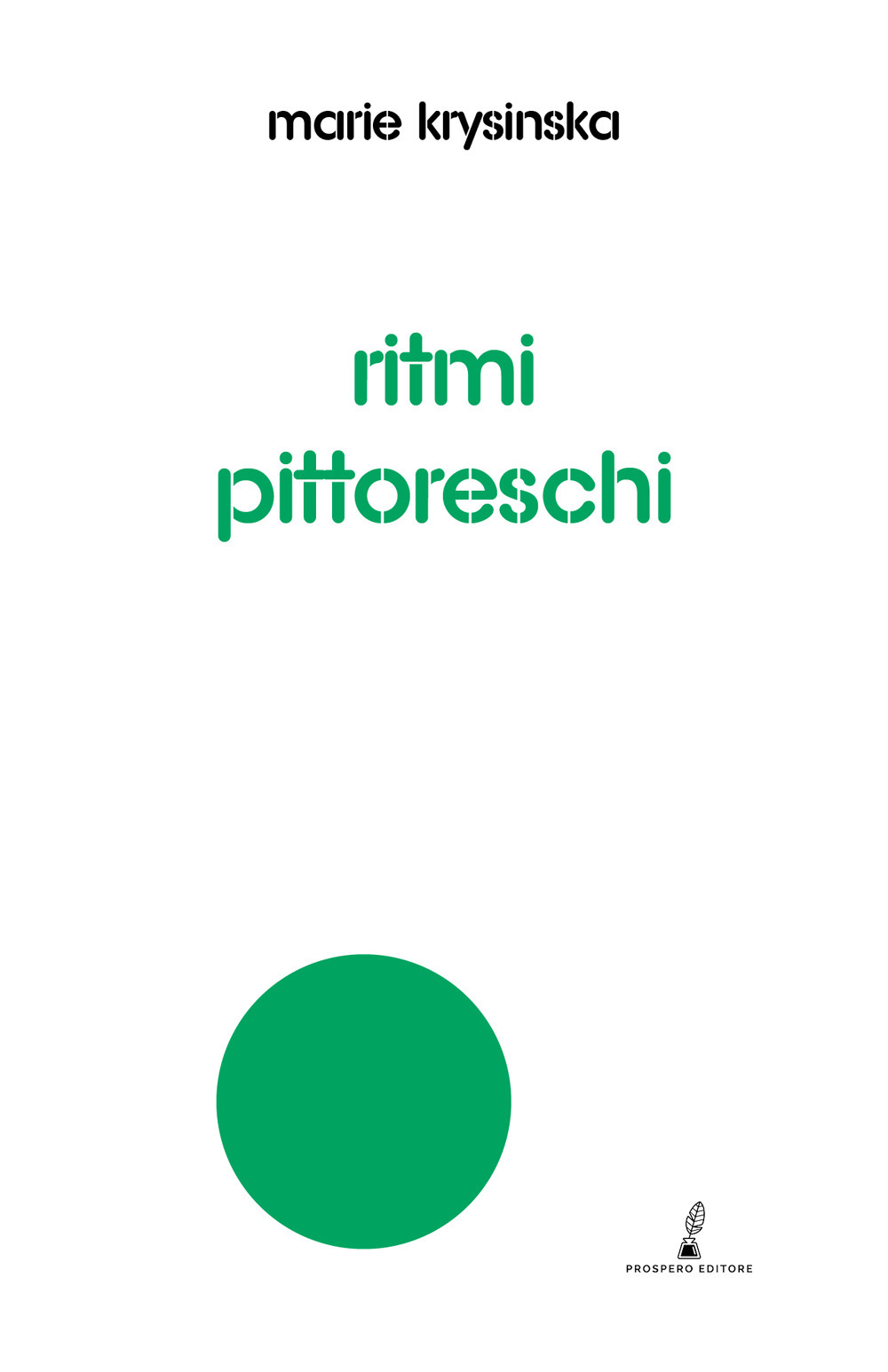 Ritmi pittoreschi. Miraggi, simboli, donne, racconti, resurrezioni