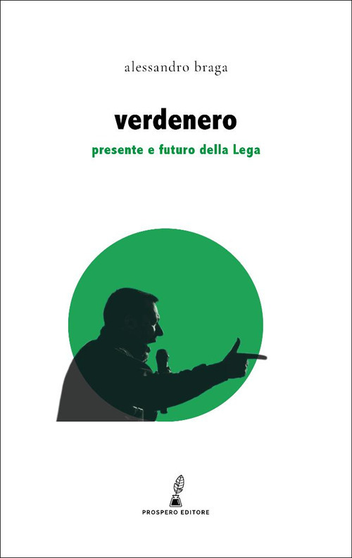 Verdenero. Presente e futuro della Lega
