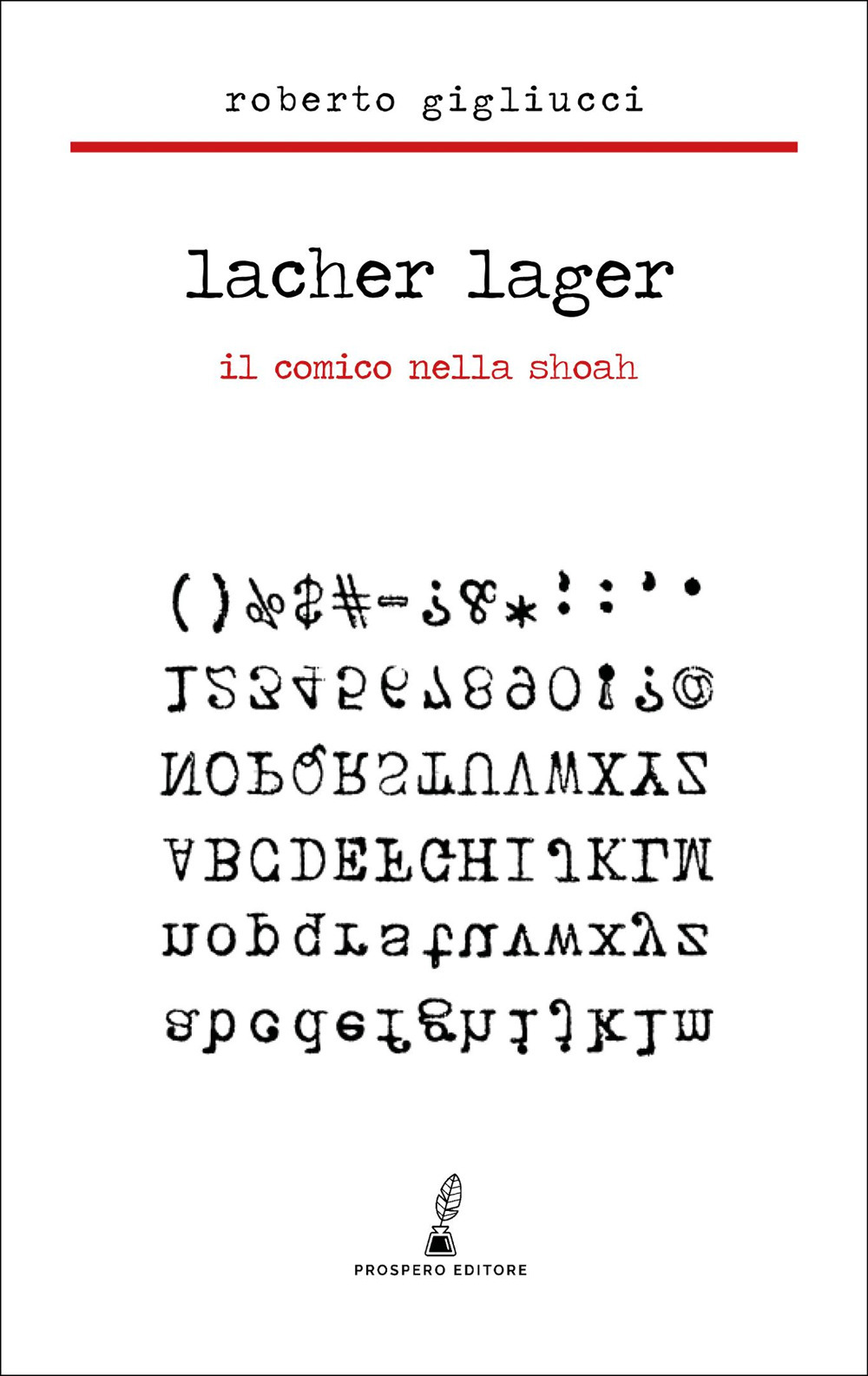 Lacher Lager. Il comico nella Shoah