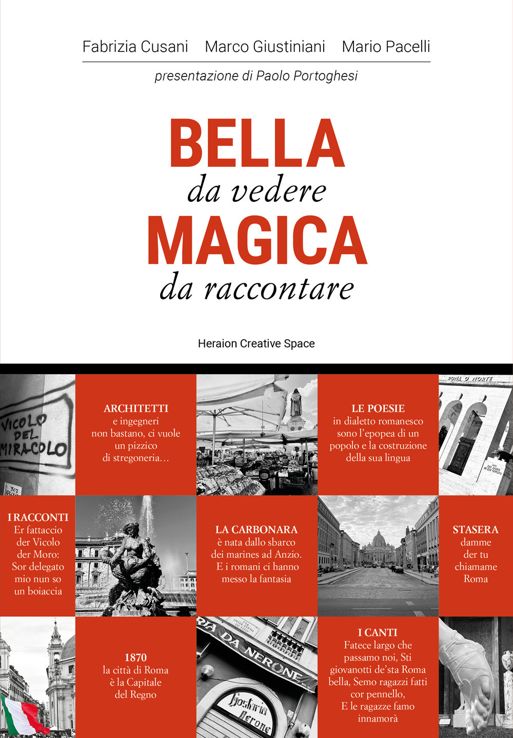 Roma. Bella da vedere magica da raccontare