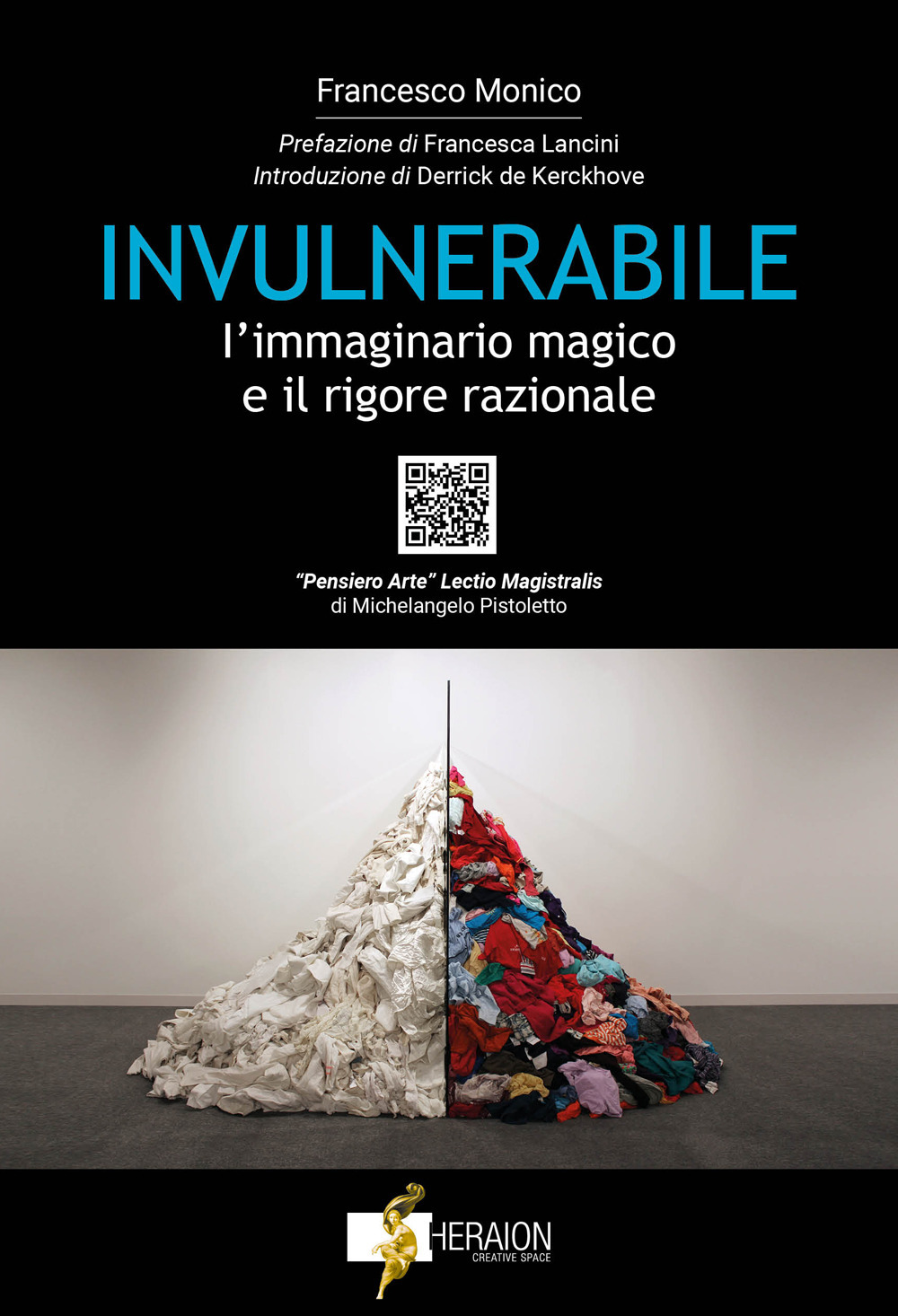 Invulnerabile. L'immaginario magico e il rigore razionale