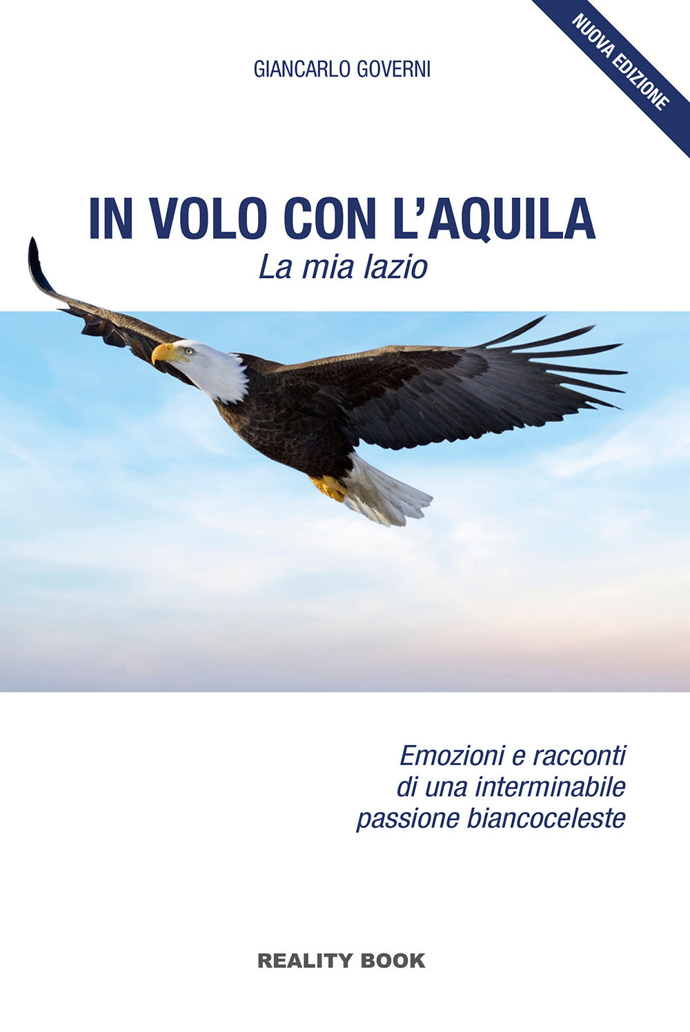 In volo con l'aquila. La mia Lazio
