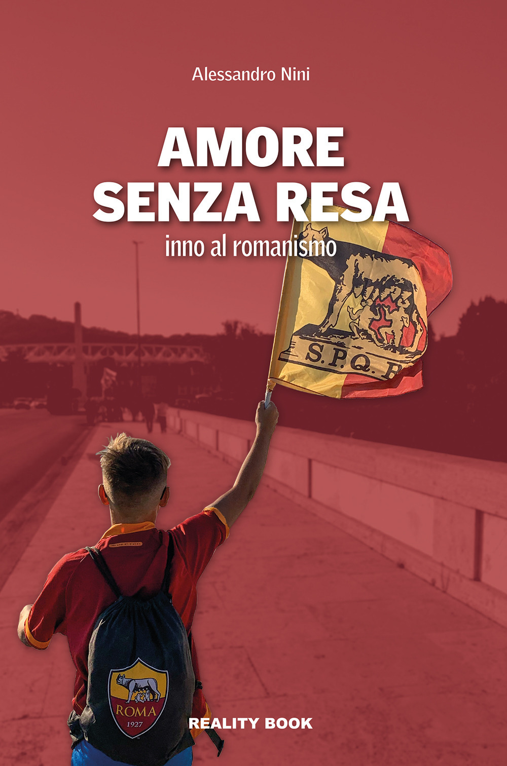 Amore senza resa. Inno al romanismo