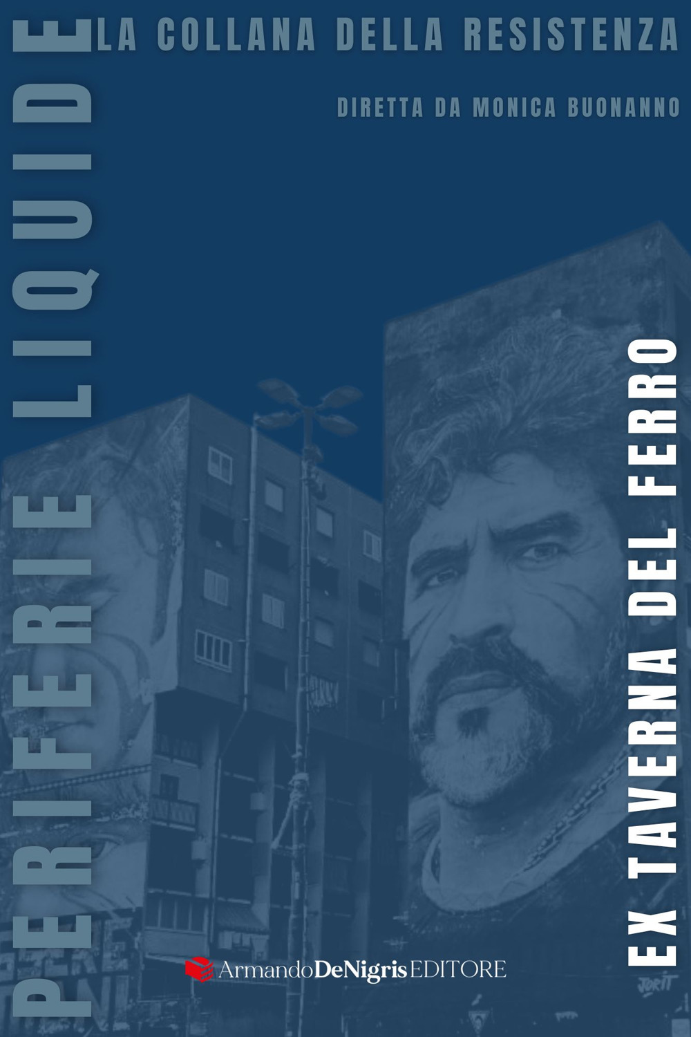 Ex Taverna del Ferro. Periferie Liquide