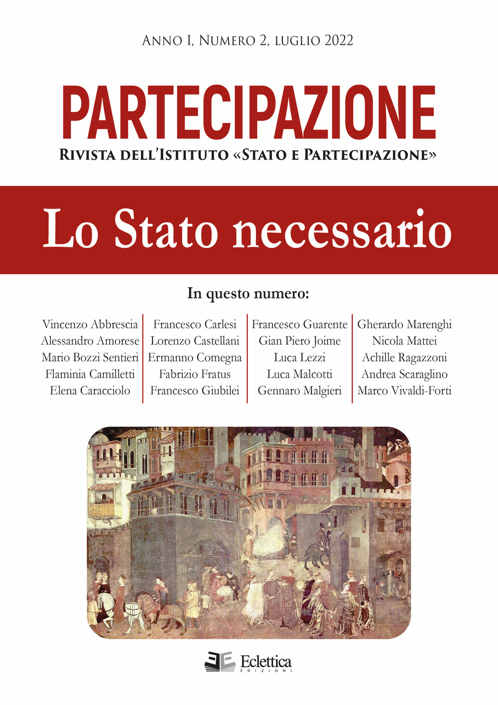 Partecipazione. Rivista dell'Istituto «Stato e Partecipazione». Vol. 2: Lo stato necessario