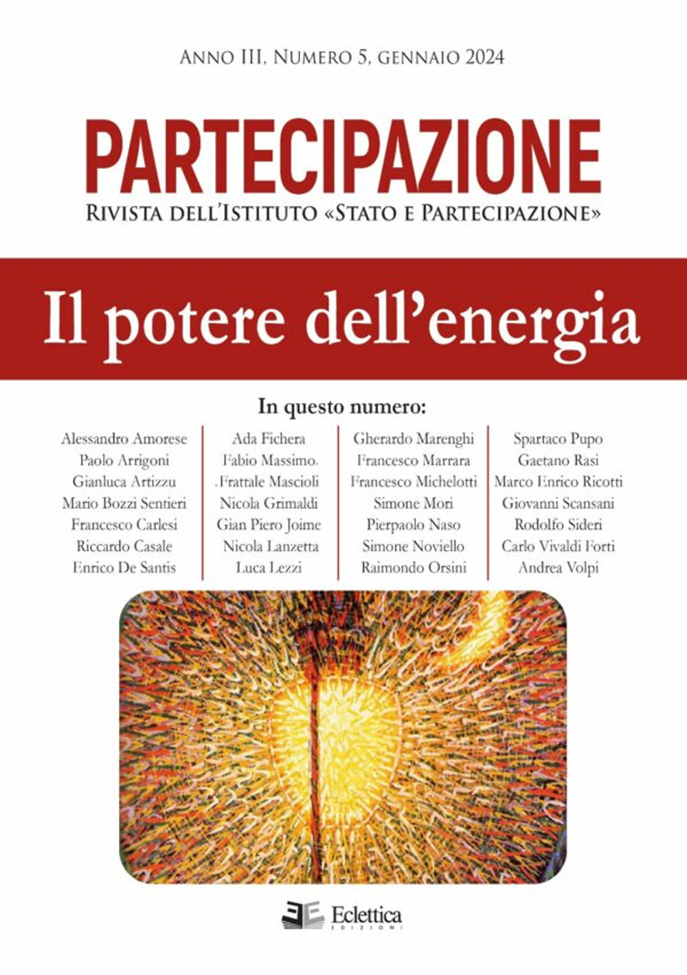 Partecipazione. Rivista dell'Istituto «Stato e Partecipazione». Vol. 5: Il potere dell'energia