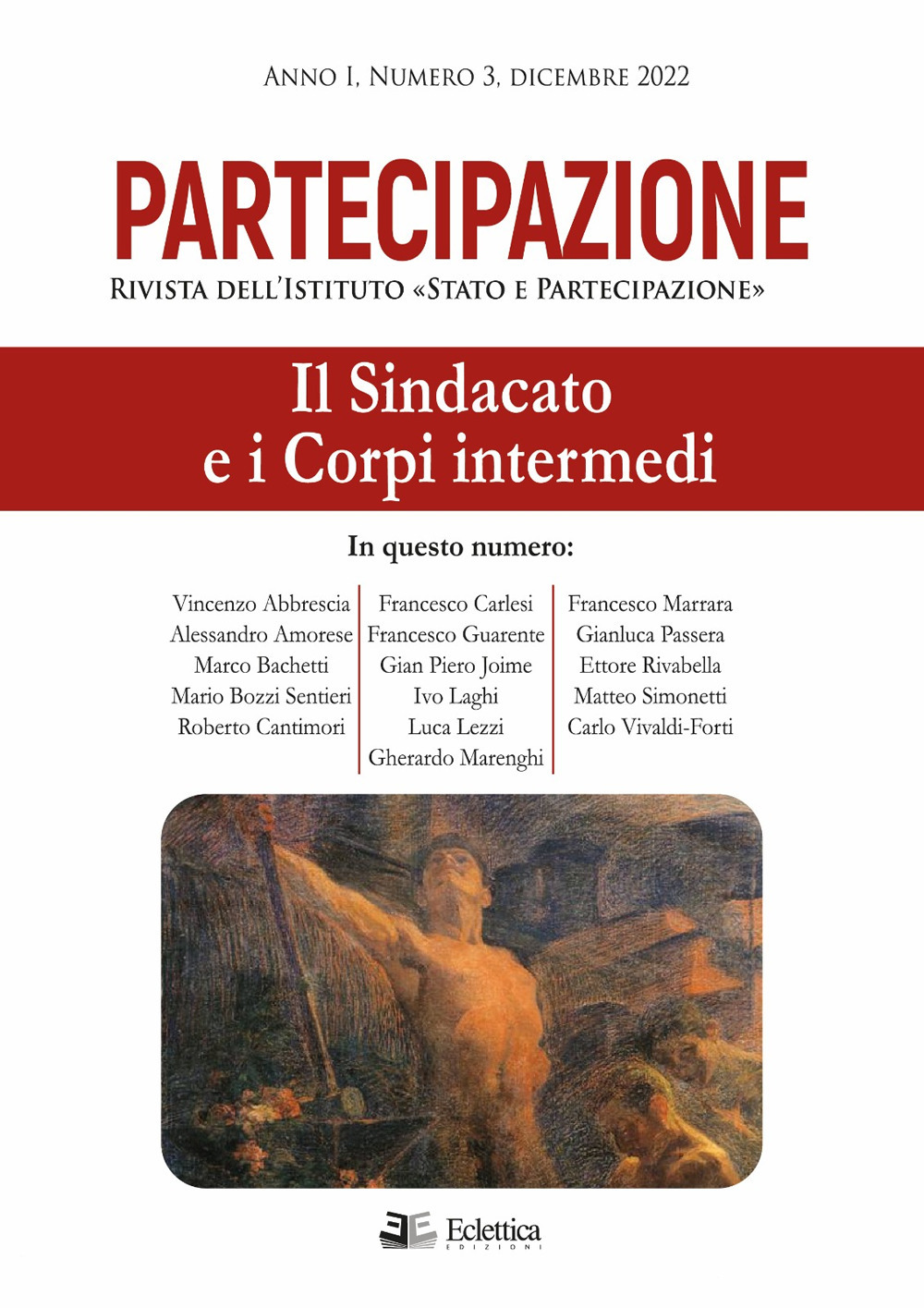 Partecipazione. Rivista dell'Istituto «Stato e Partecipazione». Vol. 3: Il sindacato e i corpi intermedi
