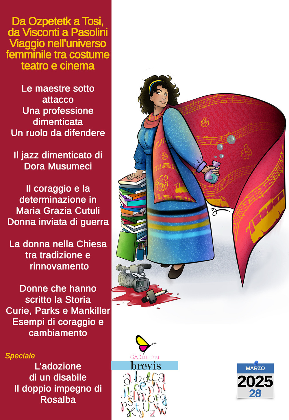 Da Ozpetetk a Tosi, da Visconti a Pasolini. Viaggio nell'universo femminile tra costume, teatro e cinema