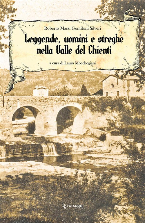 Leggende uomini e streghe nella valle del Chienti