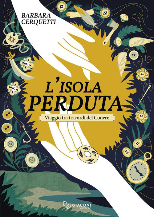 L'isola perduta. Viaggio tra i ricordi del Conero