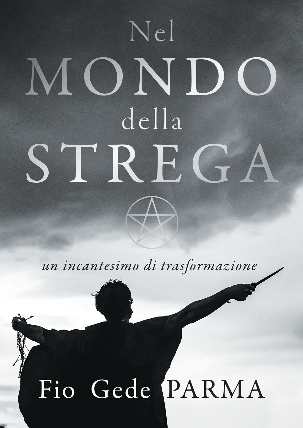 Nel mondo della strega. Un incantesimo di trasformazione