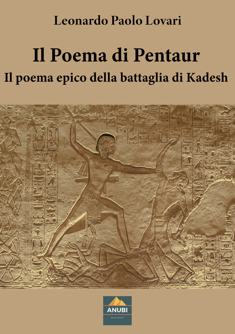 Il Poema di Pentaur. Il poema epico della battaglia di Kadesh