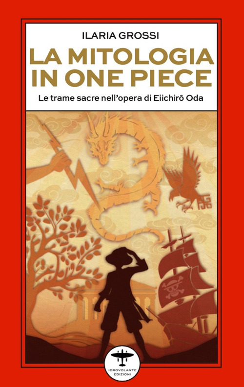 La mitologia in One Piece. Le trame sacre nell’opera di Eiichirō Oda