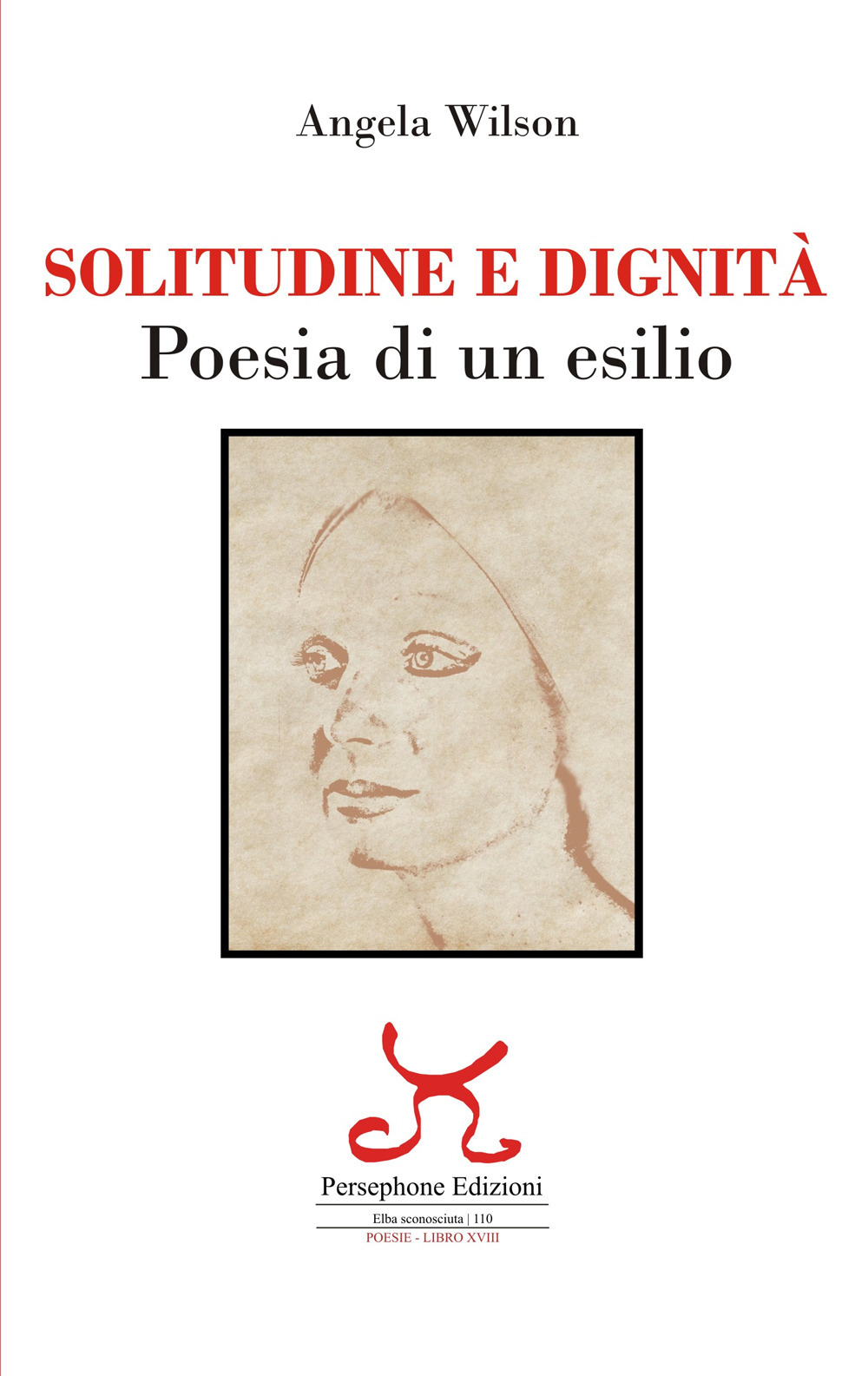 Solitudine e dignità. Poesia di un esilio