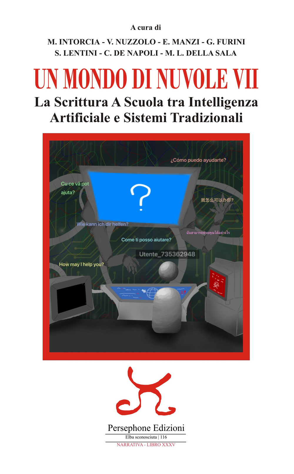 Un mondo di nuvole. 7ª edizione. La scrittura a scuola tra intelligenza artificiale e sistemi tradizionali