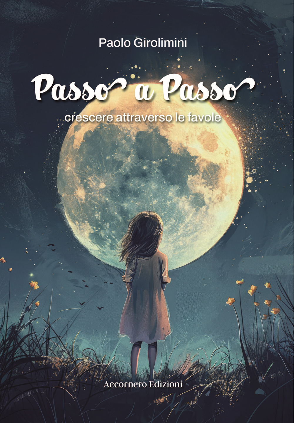 Passo a passo. Crescere attraverso le favole