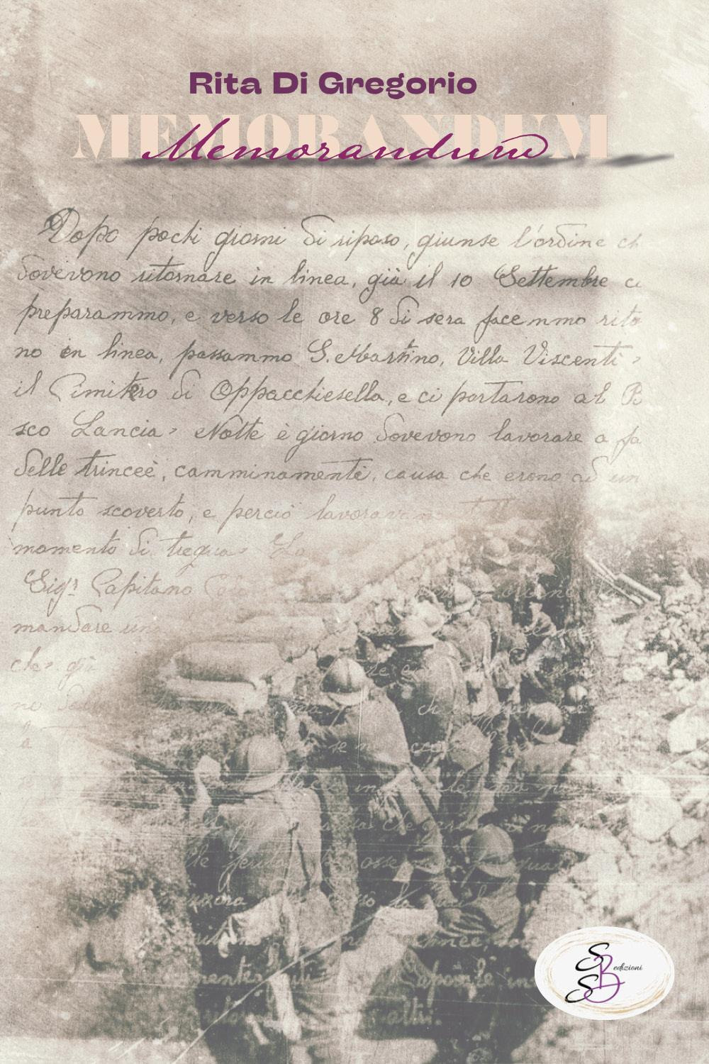 Memorandum. Il diario di guerra di Antonio Santo Preite