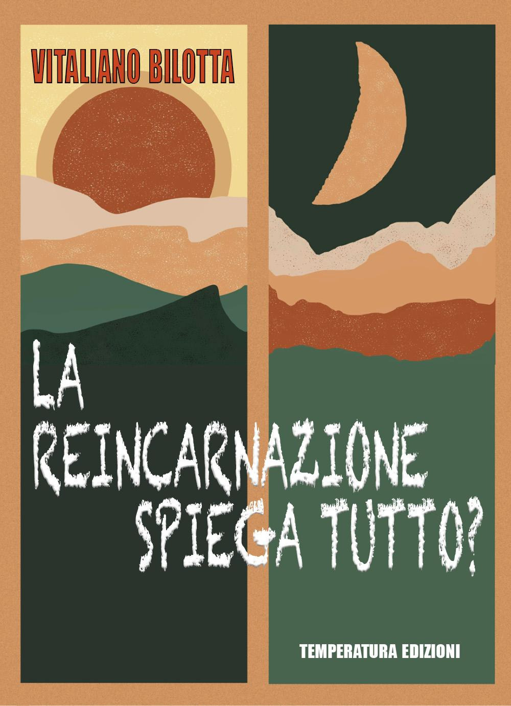La reincarnazione spiega tutto?